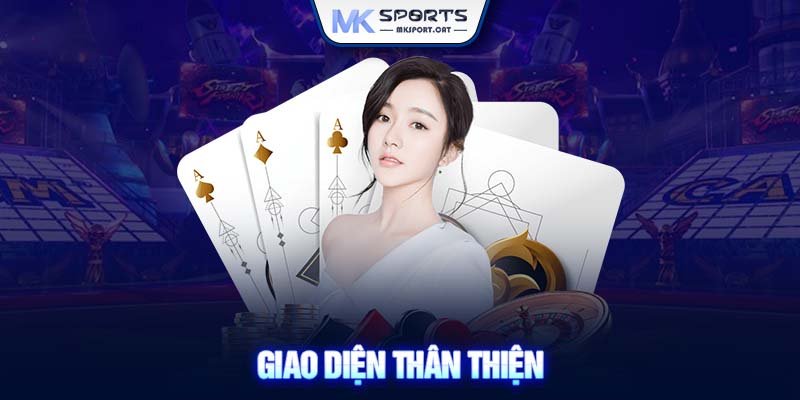 Giao diện thân thiện