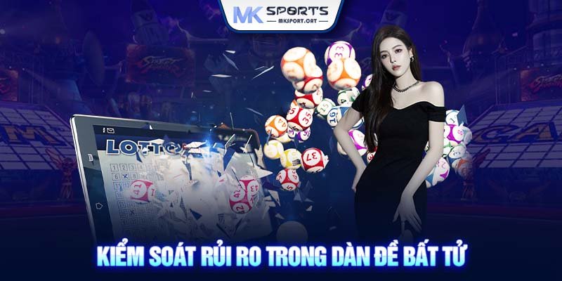 Kiểm soát rủi ro trong dàn đề bất tử